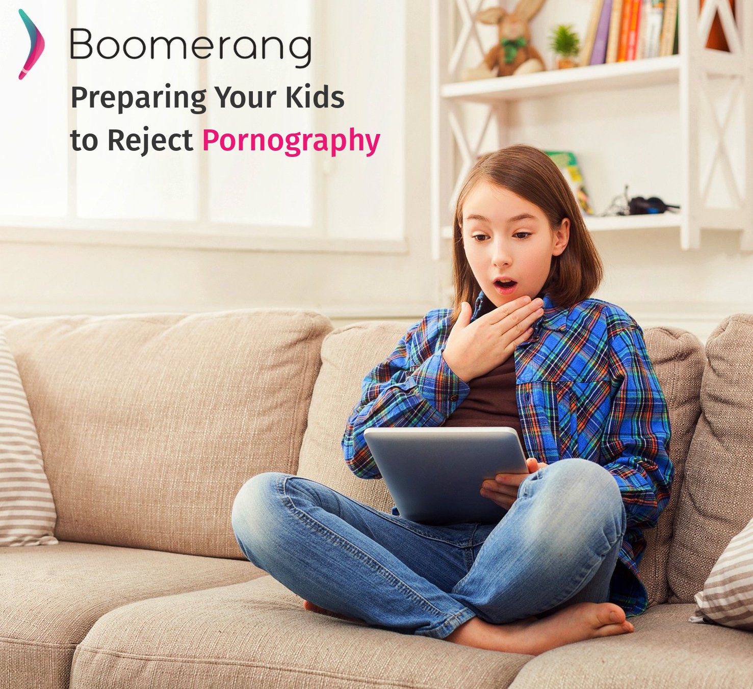 Preparing Your Kids to Reject Pornography